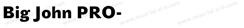 Big John PRO字体转换
